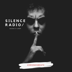 Silence Radio // ALKAZ -  [ Prod Khronos Beats ]