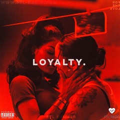 Loyalty.