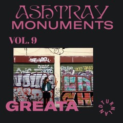 ASHTRAY MONUMENTS VOL. 9 - Greata