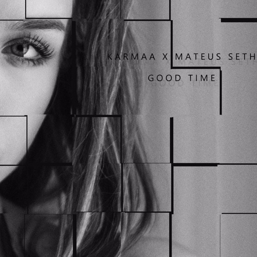 Good Time (with Mateus Seth)