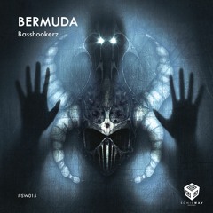 Basshookerz - Bermuda (Original Mix)