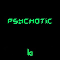 K&M - PSYCHOTIC [ FREE DOWNLOAD ]