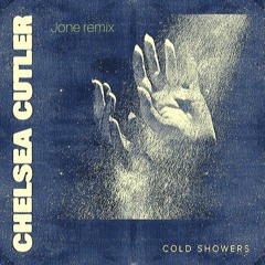 Chelsea Cutler - Cold Showers (Jone Remix)