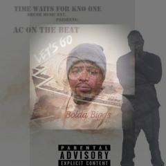 SHOUT OUT  '' AC ON THE BEAT & BOLDA BIGGS ''