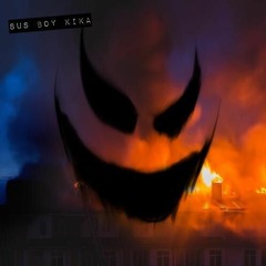 SUS BOY KIKA (prod. KUDZU) *EXCLUSIVE*