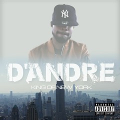 D'Andre - King of New York
