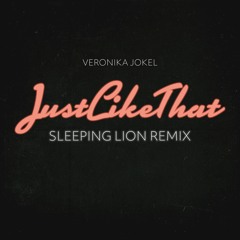 Just Like That (Sleeping Lion) Remix
