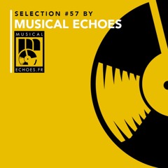 Musical Echoes reggae/dub/stepper selection #57 (novembre 2019 / by Musical Echoes)