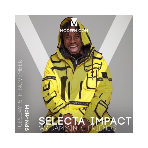 05 11 2019 - Selecta Impact W  Jammin & Friends - Mode FM (Podcast)