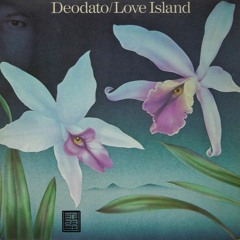Eumir Deodato - Love Island (1978)