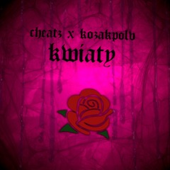 kwiaty (feat. cheatz)