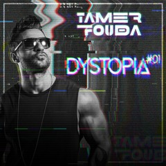 Tamer Fouda - Dystopia #01