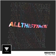RedStrix - All This Time