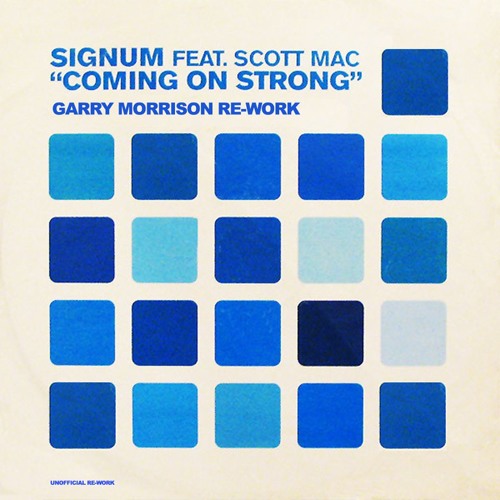 Signum Feat. Scott Mac - Coming On Strong (Garry Morrison ReWork) UNMASTERED Sample