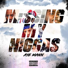 Missin My Niggaz (Prod. LM.60)