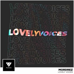 Mordrez - Lovely Voices
