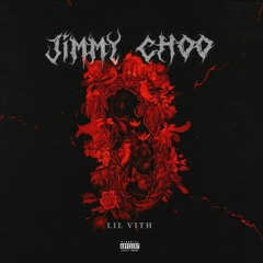 Lil Vith - Jimmy Choo (Official Audio)