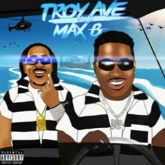 Troy Ave & Max B - Troy And Max