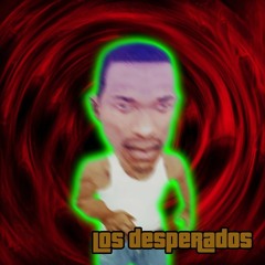 LOS DESPERADOS [Finished]
