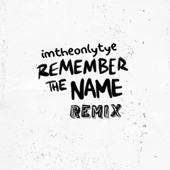 Remember The Name by Ed Sheeran (Remix)