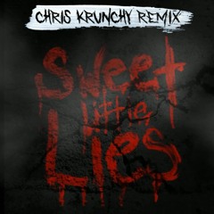 Sweet Little Lies (Melodic Dubstep Remix)