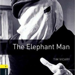 The Elephant Man - Chapter 2
