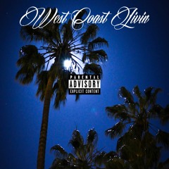 AcetheSaint feat. Otherweyes - West Coast Living