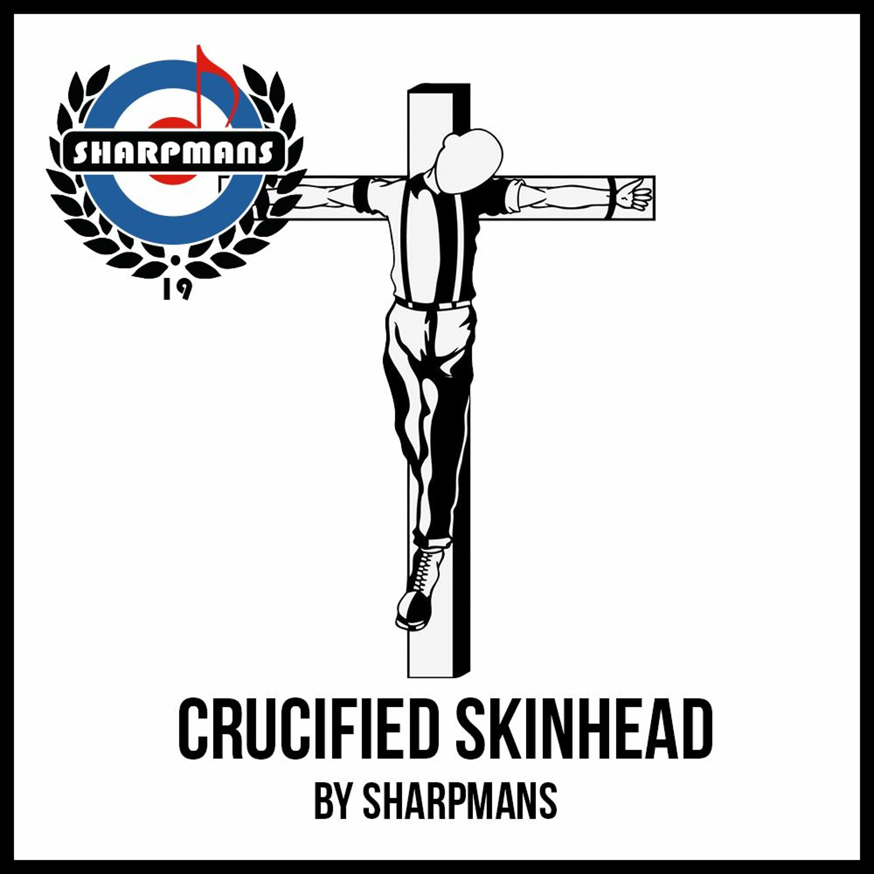 Crucified Skinhead episode artwork