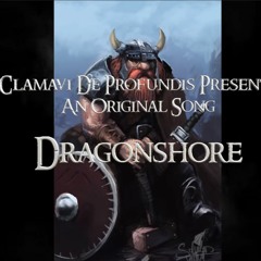 Dragonshore - By Clamavi De Profundis