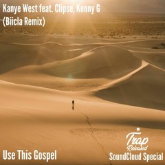 Kanye West - Use This Gospel (Biicla Remix) Feat. Clipse, Kenny G