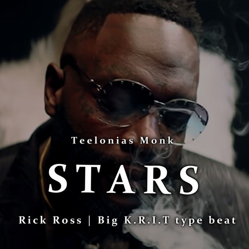 STARS | Rick Ross | Big K.R.I.T type beat