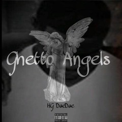 HG Dae Dae - Ghetto Angels