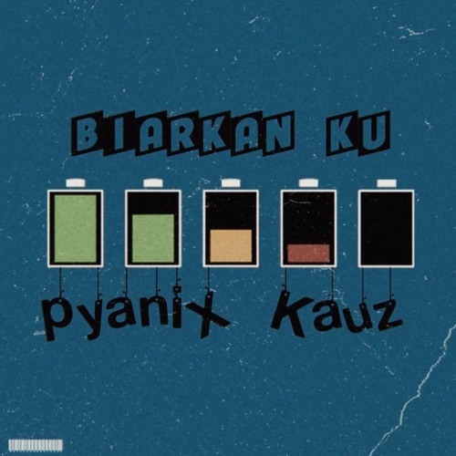 Kauz & pyaniX - Biarkan Ku