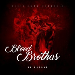 HG Dae Dae x HG Bandz - Blood Brothers