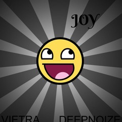 Vietra & DeepNoize - Joy
