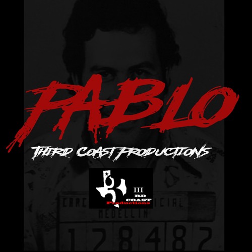 "PABLO" 3rd Coast Productions/ Prod. By Roman Reschke RSK