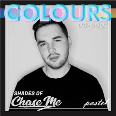 COLOURS 004 - Shades of CHASE ME (Dubstep x Trap x Edit Heavy)