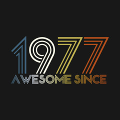 Awesome Since 1977