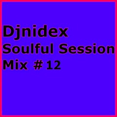 Soulful Session Mix #12