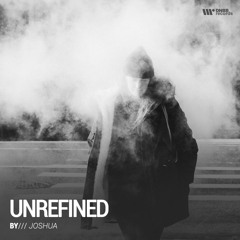 Joshua - Unrefined [Premiere]