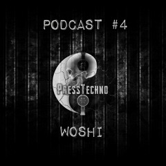 PRESSTECHNO CLASSIC PODCAST 4 - WOSHI