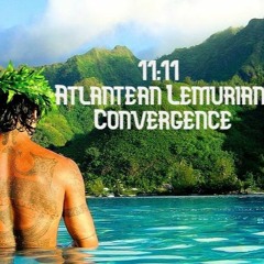 11:11 Atlantean Lemurian Convergence Meditation