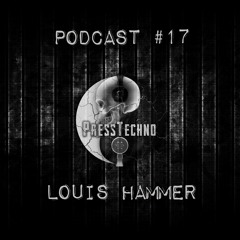 PRESSTECHNO CLASSIC PODCAST 17 - LOUIS HAMMER