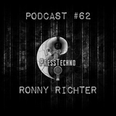 PRESSTECHNO CLASSIC PODCAST 62 - RONNY RICHTER