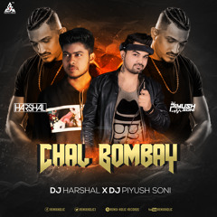 Chal Bombay (DJ Harshal X DJ Piyush Soni Remix)