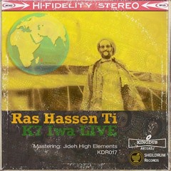 KDR017 Ras Hassen Ti & The K7 Iwa LIVE