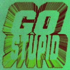 FATBOYSHAUN & KENNY BA$E - GO STUPID (MIXED BY BILLSUP)