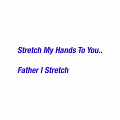 STRETCH MY HANDS TO YOU LOOP - KANYE WEST - FOLLOW GOD - JESUS IS KING