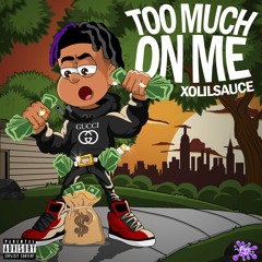 Too Much On Me