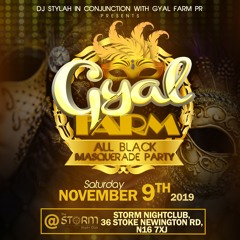 GYAL FARM LIVE AUDIO DJ STYLAH FT. GANGSTA KID/SQUEECHIE DON